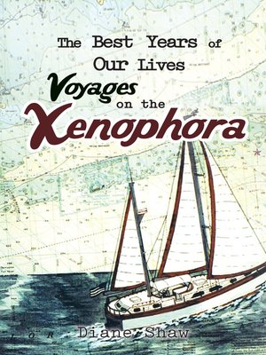cover image of The Best Years of Our Lives Voyages on the Xenophora
